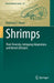 Shrimps: Their Diversity Intriguing Adaptations and Varied Lifestyles by Raymond T. Bauer