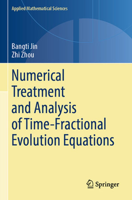 Numerical Treatment and Analysis of Time-Fractional Evolution Equations by Bangti Jin