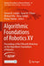 Algorithmic Foundations of Robotics XV: Proceedings of the Fifteenth Workshop on the Algorithmic Foundations of Robotics by Steven M. Lavalle