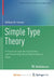 Simple Type Theory: A Practical Logic for Expressing and Reasoning About Mathematical Ideas by William M. Farmer