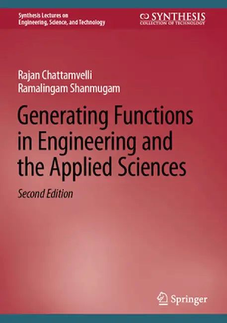 Generating Functions in Engineering and the Applied Sciences by Rajan Chattamvelli