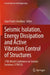 Seismic Isolation, Energy Dissipation and Active V: 17th World Conference on Seismic Isolation (17WCSI) by Gian Paolo Cimellaro