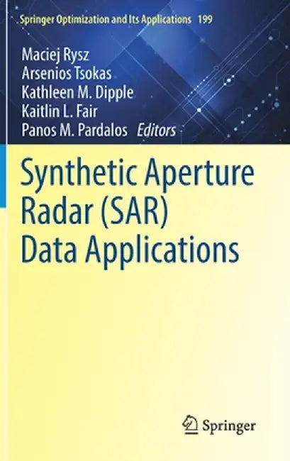 Synthetic Aperture Radar (Sar) Data Applications by Maciej Rysz