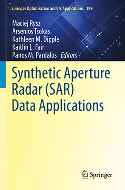 Synthetic Aperture Radar (Sar) Data Applications by Maciej Rysz