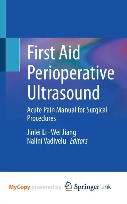 First Aid Perioperative Ultrasound: Acute Pain Manual for Surgical Procedures
