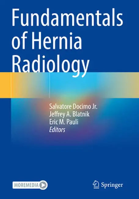 Fundamentals of Hernia Radiology by Salvatore Docimo Jr