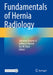 Fundamentals of Hernia Radiology by Salvatore Docimo Jr