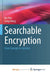 Searchable Encryption: From Concepts to Systems by Eynaud; Genauto Carvalho de Franca Filho, Carvalho de Franca Filho Philippe Eynaud