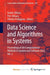 Data Science and Algorithms in Systems: Proceedings of 6th Computational Methods in Systems and Software 2022, Vol. 2 by Radek Silhavy, Petr Silhavy, Zdenka Prokopova