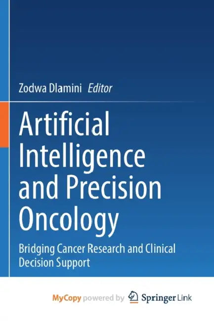 Artificial Intelligence and Precision Oncology: Bridging Cancer Research and Clinical Decision Support by Hiroyuki Takei