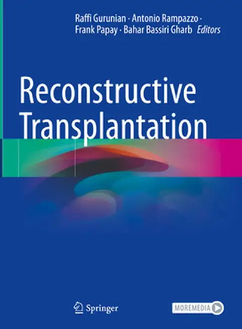 Reconstructive Transplantation by Raffi Gurunian