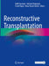 Reconstructive Transplantation by Raffi Gurunian