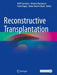 Reconstructive Transplantation by Raffi Gurunian