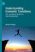 Understanding Economic Transitions: Plan and Market Under the New Globalization by Berhanu Abegaz
