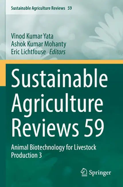 Sustainable Agriculture Reviews 59: Animal Biotechnology for Livestock Production 3 by Vinod Kumar Yata