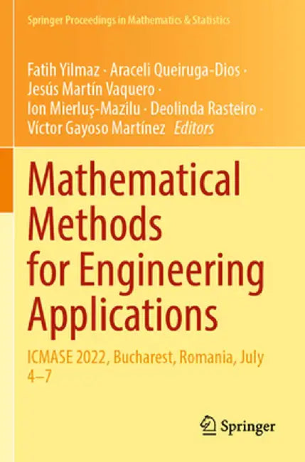 Mathematical Methods for Engineering Applications: Icmase 2022, Bucharest, Romania, July 4-7 by Fatih Yilmaz