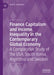 Finance Capitalism and Income Inequality in the Contemporary Global Economy: A Comparative Study of the Usa, South Korea, Argentina and Sweden by Kuat B. Akizhanov