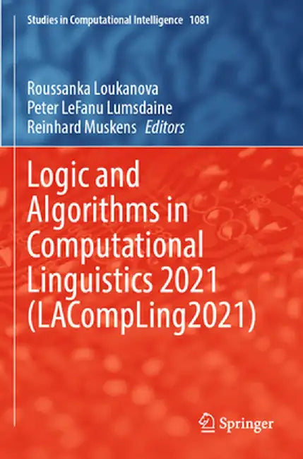 Logic and Algorithms in Computational Linguistics 2021 (Lacompling2021) by Roussanka Loukanova