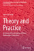 Theory and Practice: A History of Two Centuries of Dutch Mathematics Education by Harm Jan Smid