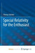 Special Relativity for the Enthusiast by Strohm Thomas Strohm