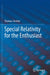 Special Relativity for the Enthusiast by Thomas Strohm