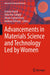Advancements in Materials Science and Technology Led by Women by Azman Ismail