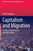 Capitalism and Migration: The Rise of Hegemony in the World-System by Nestor Rodriguez