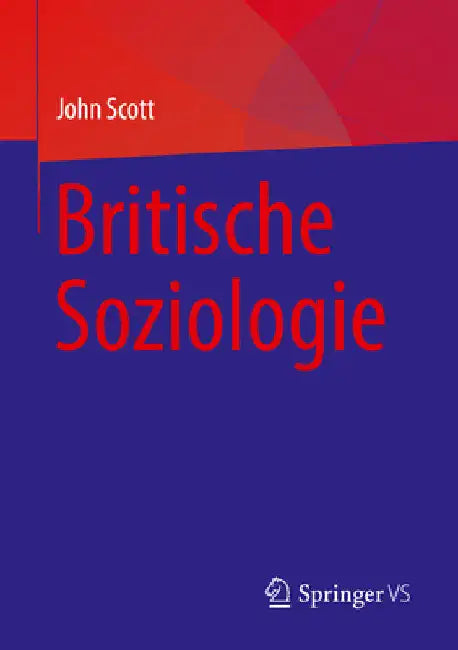 Britische Soziologie by John Scott