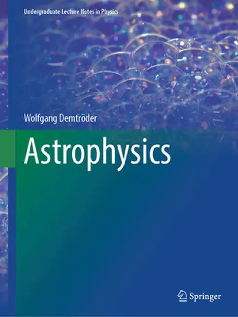 Astrophysics by Wolfgang Demtröder