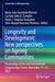 Longevity and Development: New Perspectives on Ageing Communities: Proceedings of the 2nd International Congress Age.Comm, November 11-12, 2021 by Maria João Guardado Moreira