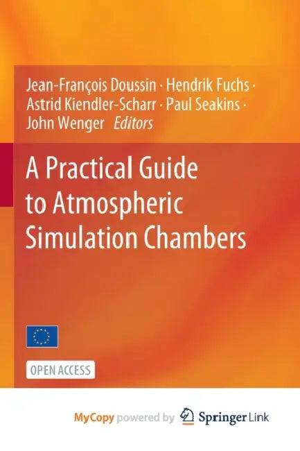 A Practical Guide to Atmospheric Simulation Chambers by Samantha Matt
