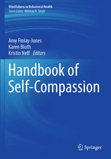 Handbook of Self-Compassion by Amy Finlay-Jones