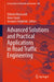 Advanced Solutions and Practical Applications in Road Traffic Engineering by Elżbieta Macioszek