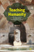Teaching Humanity: An Alternative Introduction To Islam by Vernon James Schubel