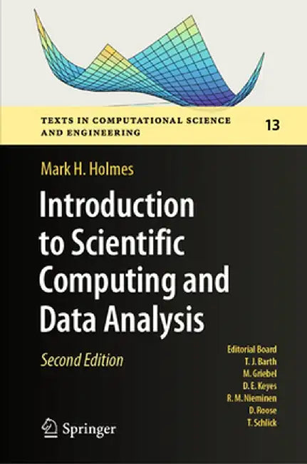 Introduction to Scientific Computing and Data Analysis by Mark H. Holmes