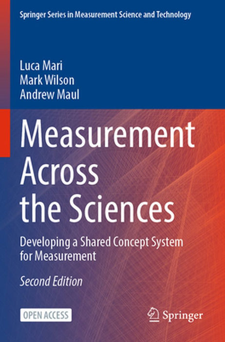 Measurement Across the Sciences: Developing a Shared Concept System for Measurement by Mari, Luca
