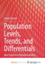 Population Levels, Trends, and Differentials: More Important Population Matters by Joseph Chamie