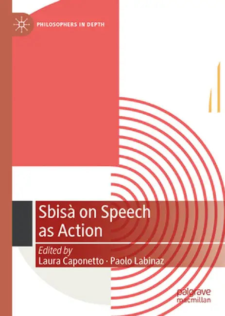 Sbisà on Speech as Action by Laura Caponetto
