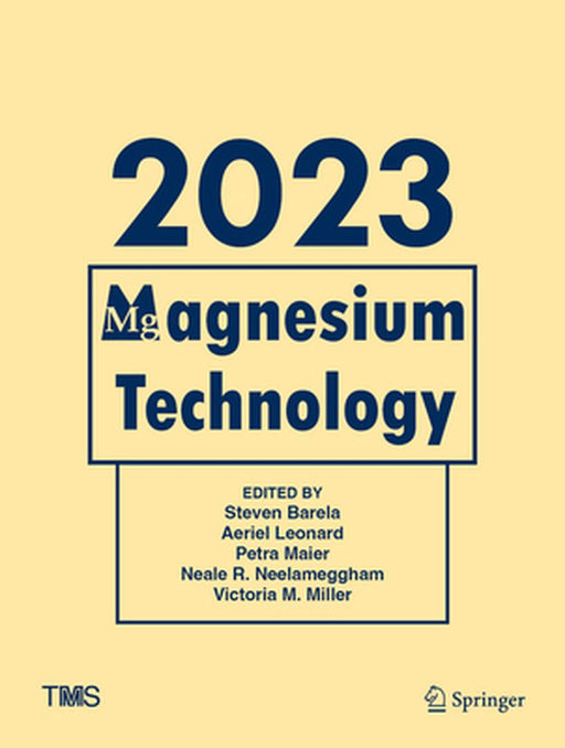 Magnesium Technology 2023 by Steven Barela