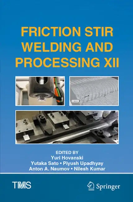 Friction Stir Welding and Processing XII by Yuri Hovanski