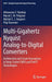 Multi-Gigahertz Nyquist Analog-To-Digital Converters: Architecture and Circuit Innovations in Deep-Scaled CMOS and Finfet Technologies by Athanasios T. Ramkaj