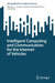 Intelligent Computing and Communication for the Internet of Vehicles by Mushu Li