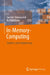 In-Memory-Computing: Synthese Und Optimierung by Saeideh Shirinzadeh
