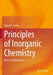 Principles of Inorganic Chemistry: Basics and Applications by Robert B. Jordan