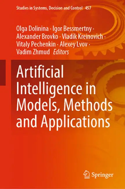 Artificial Intelligence in Models, Methods and Applications by Olga Dolinina