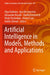Artificial Intelligence in Models, Methods and Applications by Olga Dolinina