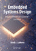 Embedded Systems Design Using the Msp430fr2355 Launchpad(tm) by Brock J. Lameres