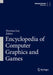Encyclopedia of Computer Graphics and Games by Newton Lee