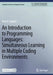 An Introduction to Programming Languages: Simultaneous Learning in Multiple Coding Environments by Paul A. Gagniuc
