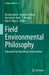 Field Environmental Philosophy: Education for Biocultural Conservation by Ricardo Rozzi